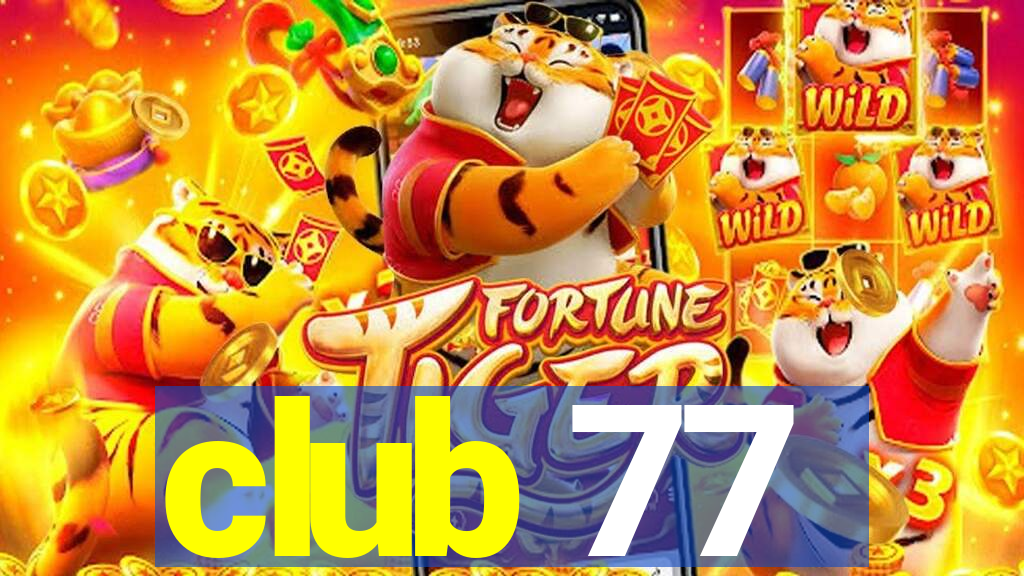 club 77